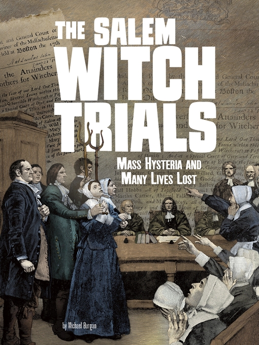 Title details for The Salem Witch Trials by Michael Burgan - Available